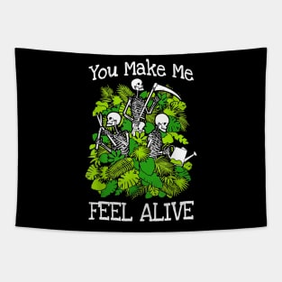 you make me feel alive plant lover skeleton goth gardener Tapestry