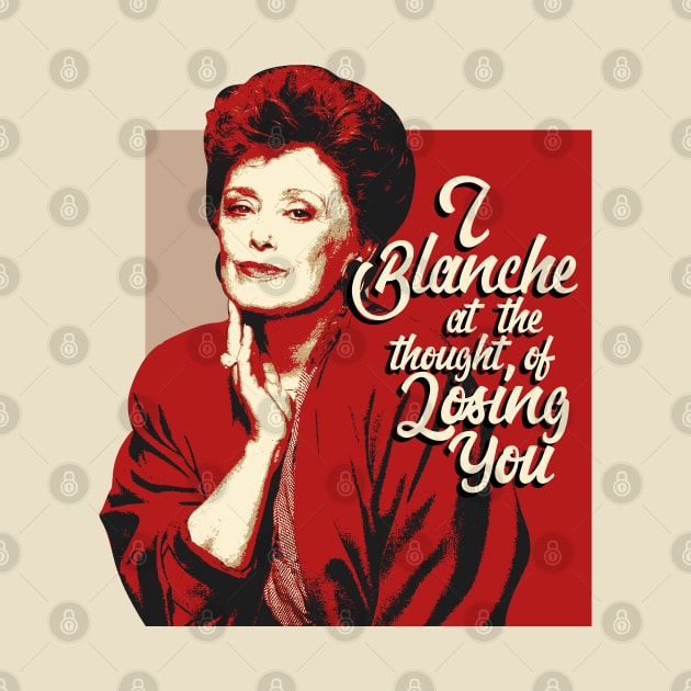 Blanche Devereaux Valentine Quote by mia_me