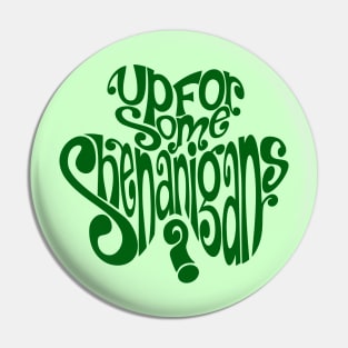 St. Patrick's Day - Up For Some Shenanigans? Pin