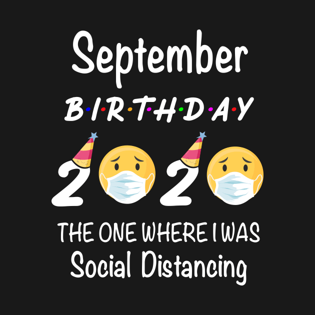 september birthday 2020 quarantined by designs4up