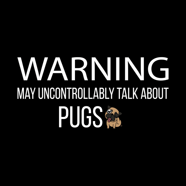 May Talk About Pugs by Magniftee