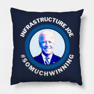 Infrastructure Joe #SOMUCHWINNING Pillow