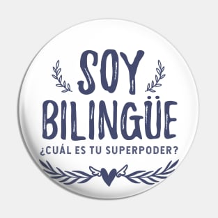 Soy bilingüe - ¿Cúal es tu superpoder? Pin