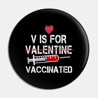 V Is For Vaccinated Pin