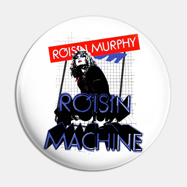 Roisin Murphy - Roisin Machine Pin by instantreigen