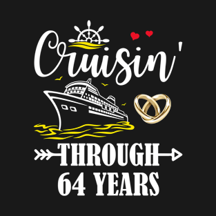 Cruising Through 64 Years Family 64th Anniversary Cruise Couple T-Shirt