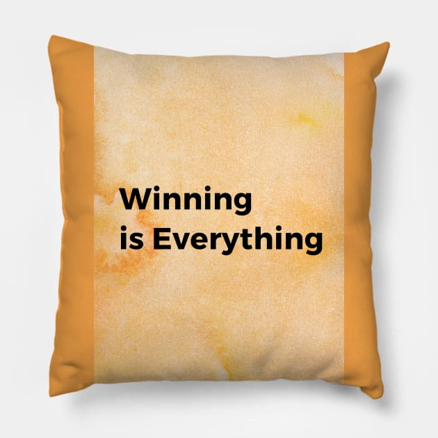 Winning is Everything Pillow by Cats Roar