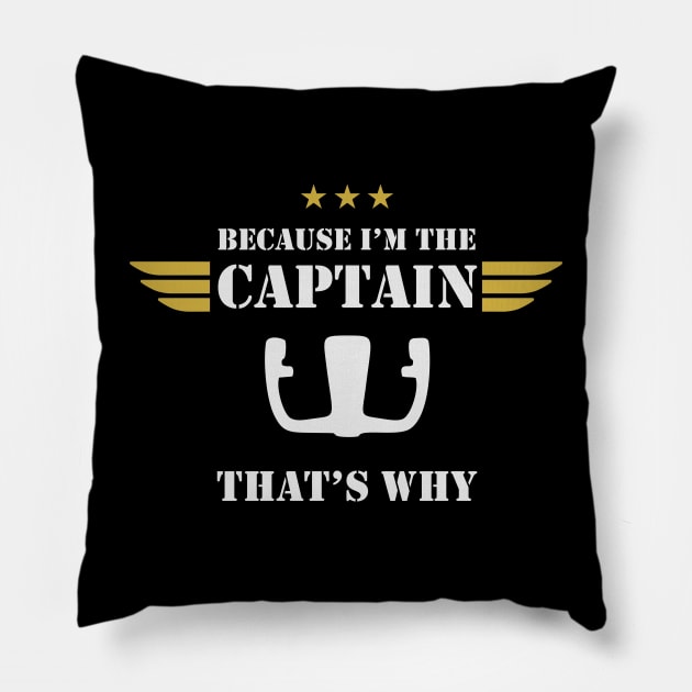 Airplane Pilot - Because I'm the Captain Pillow by Pannolinno