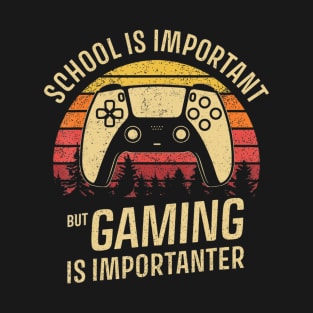 Gaming Is Importanter Video Games Lover Gamer Birthday Gift T-Shirt