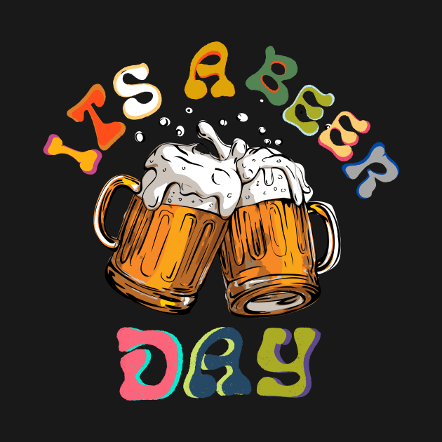 It's a Beer Day by NICHE&NICHE