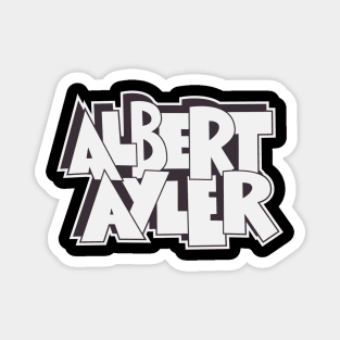 Albert Ayler Jazz Tribute Shirt | Sonic Reverie Collection Magnet