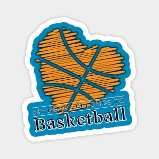 My heart belongs to BASKETBALL Magnet