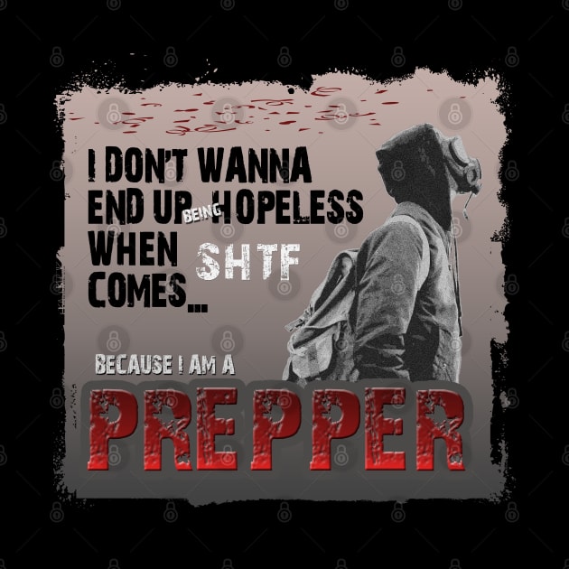 I Am A Prepper by tatzkirosales-shirt-store