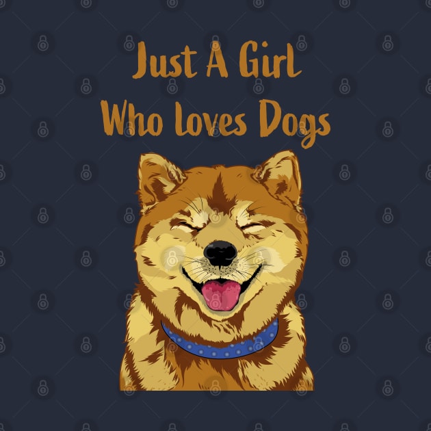 just a girl who loves dog by PunnyPoyoShop