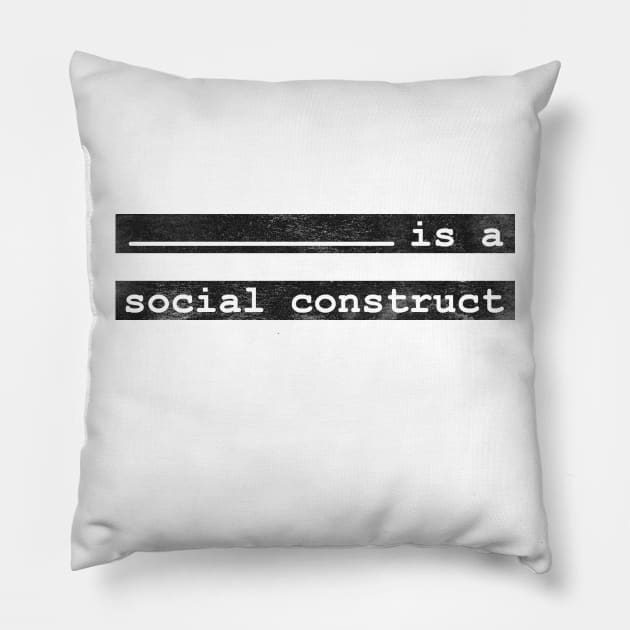 [this] is a social construct Pillow by inSomeBetween