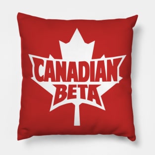 Canadian Beta - American Alpha Parody Pillow