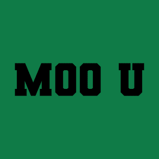 Moo U. Agricultural college. T-Shirt