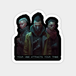 Your vibe attracts your tribe Cool futuristic sci fi design Magnet