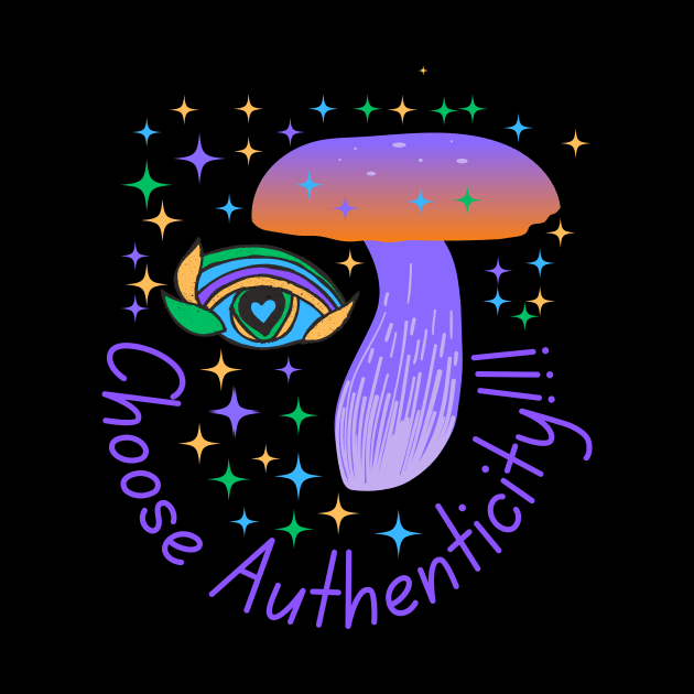 Choose Authenticity by MiracleROLart