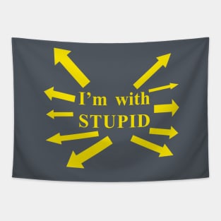 I'm With Stupid(s) Tapestry