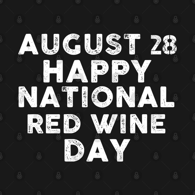 August 28 National Red Wine Day by Artistry Vibes