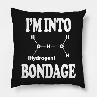 I'm Into Hydrogen - White Pillow