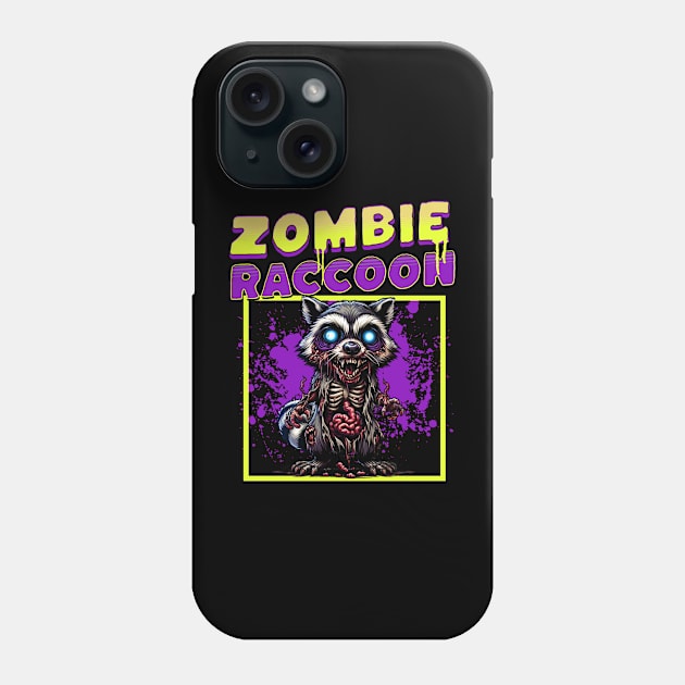 Zombie Raccoon funny Phone Case by woormle