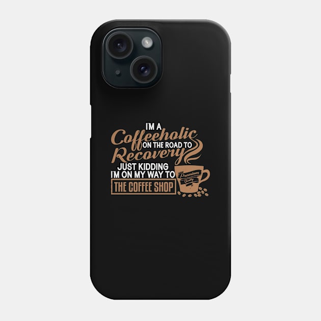 Coffee Lover Drinking Coffee Break Coffee Shop Phone Case by Tom´s TeeStore