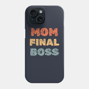 Mom-themed shirt for Mother's Day Mom Final Boss Phone Case