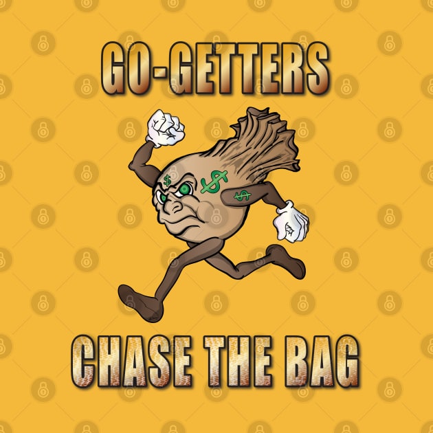 Chase The Bag by Big Bee Artistry