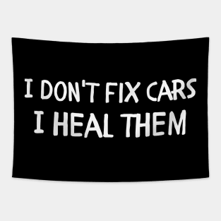 I don't fix cars I heal them Tapestry