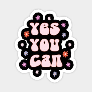 Yes You Can Magnet