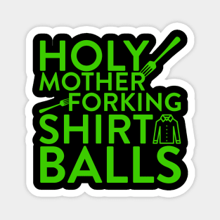 Holy Mother Forking Shirt Balls Magnet