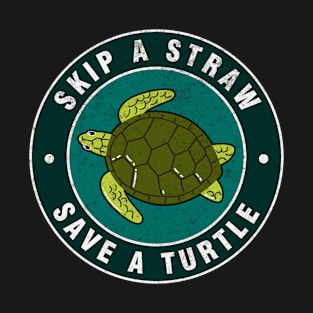 Skip A Straw Save A Turtle Anti Plastic Circle T-Shirt