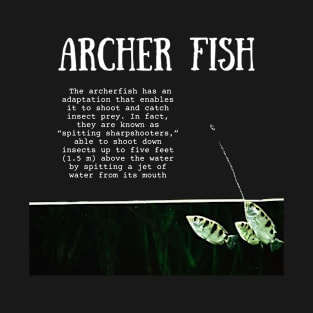 Animal Facts - Archer Fish T-Shirt