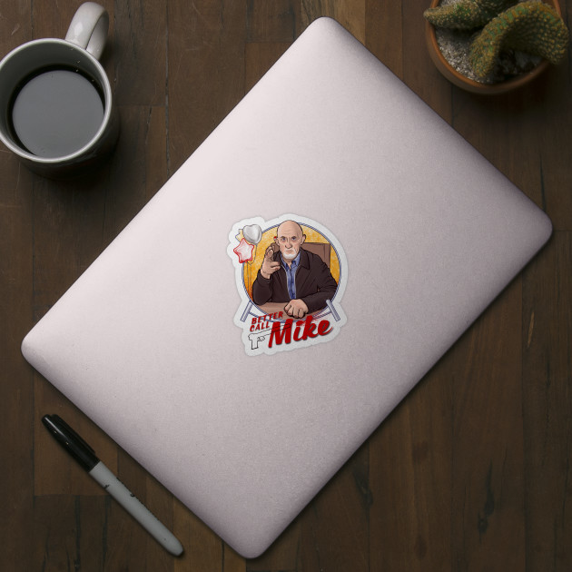 Better Call Mike - A Mike Ehrmantraut Tribute - Better Call Saul - Sticker