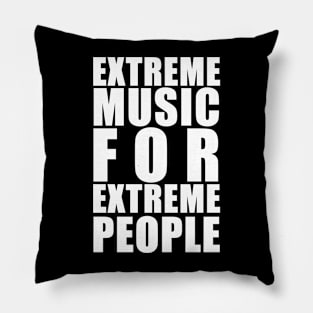 extreme music Pillow