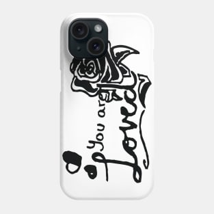 You Are Loved Phone Case