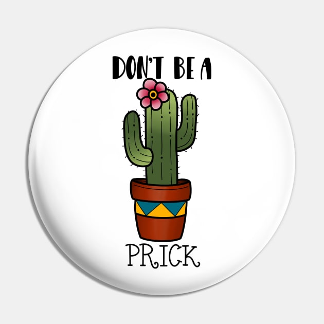 Cactus - don’t be a prick - Traditional Tattoo flash Pin by ladyjrae