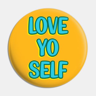 Love yo self Pin