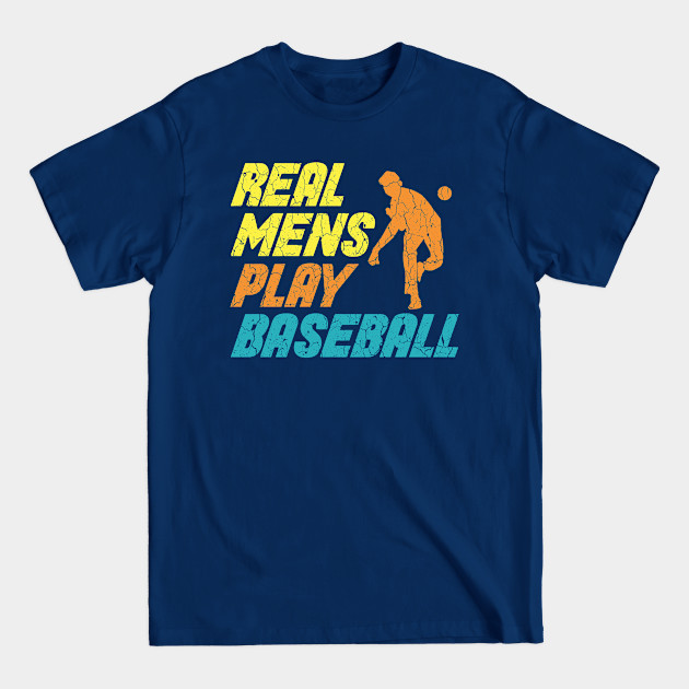 Disover Real mens play Baseball - Baseball Player - T-Shirt