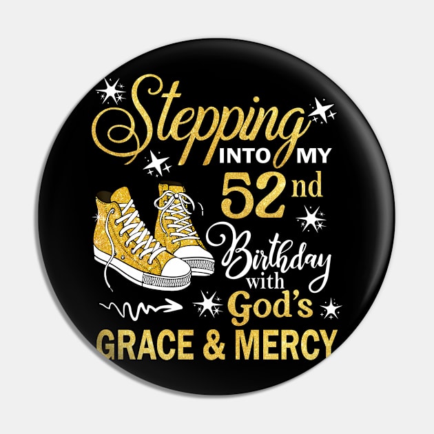 Stepping Into My 52nd Birthday With God's Grace & Mercy Bday Pin by MaxACarter