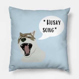 Husky Song Pillow