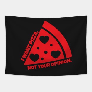 I Want Pizza Tapestry