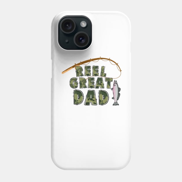 Reel Great Dad -  Fishing Design Phone Case by GrammyD