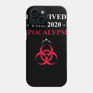 I Survived the 2020 Apocalypse (5) Phone Case