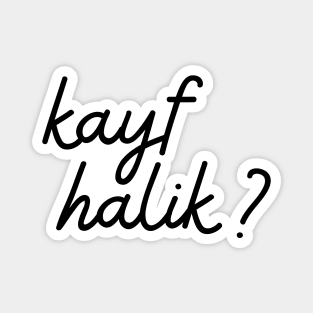 kayf halik - black Magnet