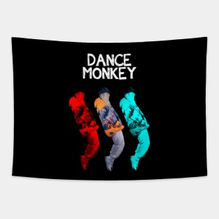 THREE STYLE FOR DANCE LIKE MONKEY Tapestry