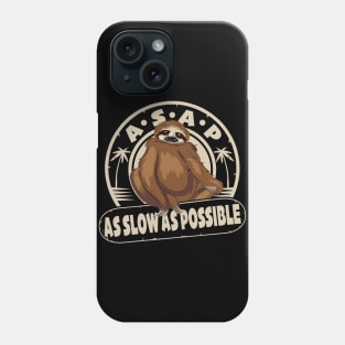 As Slow As Possible Phone Case