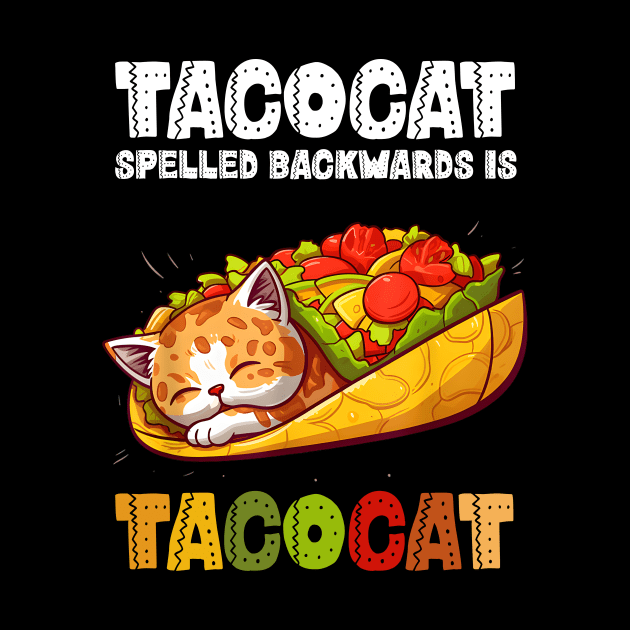 taco cat spelled backwards is tacocat by New Hights